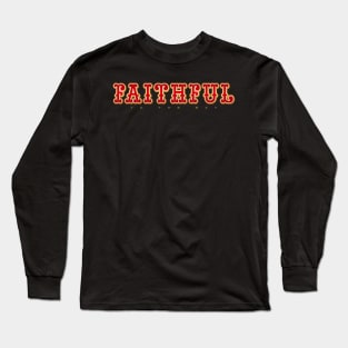 Faithful to the Bay Long Sleeve T-Shirt